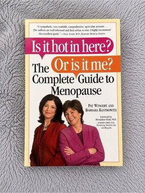Is It Hot in Here Or Is It Me? Menopause Guide Book